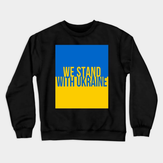 We stand with Ukraine Crewneck Sweatshirt by Kibria1991